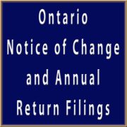 Ontario Notice of Change and Ontario Annual Return Filings