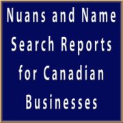 NUANS Reports and Name Search Reports for Canadian Businesses