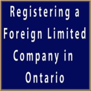Registering a Foreign Limited Company in Ontario (Canada)