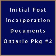 Initial Post Incorporation Documents  - Ontario Pkg #2
