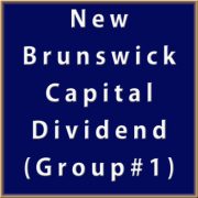 New Brunswick - Capital Dividend (Group #1)