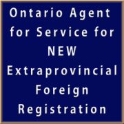Ontario Agent for Service for New Extra-Provincial Foreign Registration