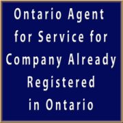 Ontario Agent for Service for Company Already Registered in Ontario