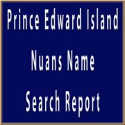 Prince Edward Island Nuans Name Search Report