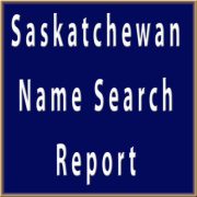 Saskatchewan Name Search Report